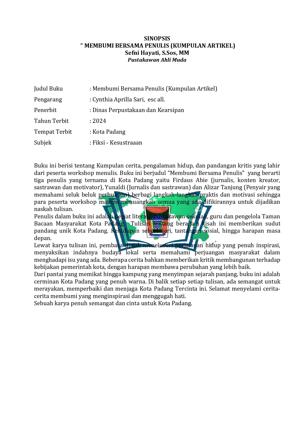 SINOPSIS " MEMBUMI BERSAMA PENULIS " ( Kumpulan Artikel )